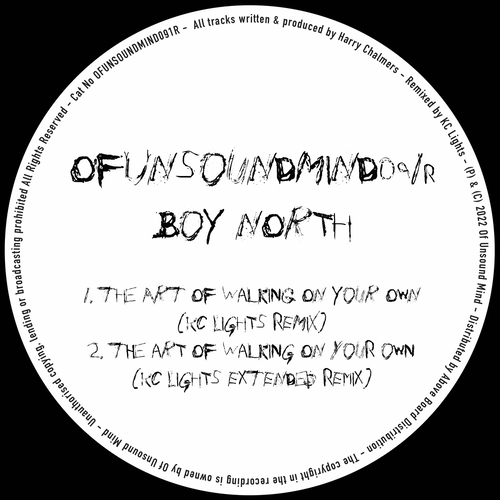 Boy North - The Art Of Walking On Your Own (KC Lights Remix) [OFUNSOUNDMIND091R]